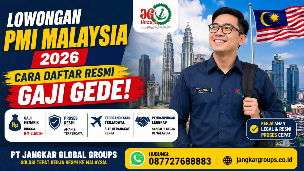 Lowongan PMI Malaysia 2026 Cara Daftar Resmi Gaji Gede!