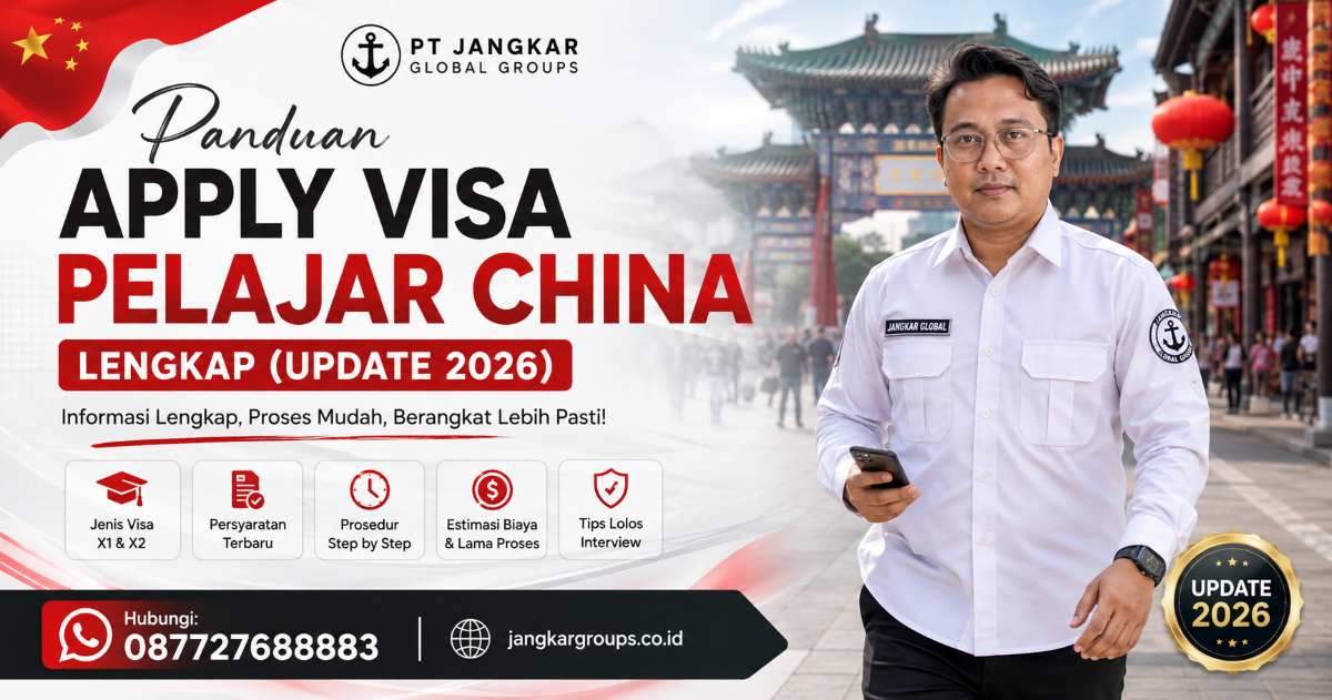 Panduan Apply Visa Pelajar China Lengkap (Update 2026)