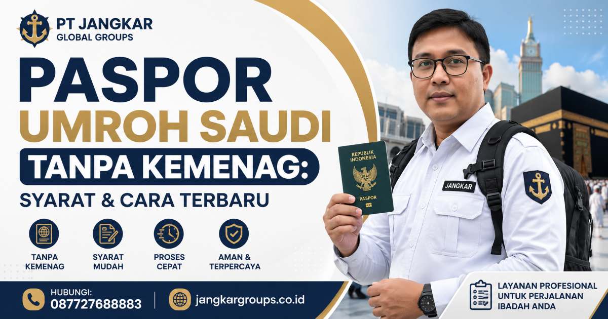 Paspor Umroh Saudi Tanpa Kemenag Syarat & Cara Terbaru