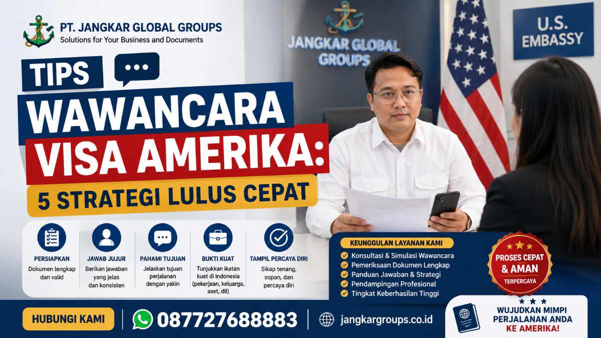 Pelajari Tips Wawancara Visa Amerika 5 Strategi Lulus Cepat