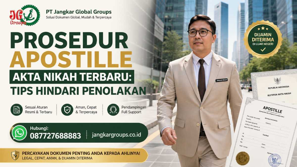 Prosedur Apostille Akta Nikah Terbaru Tips Hindari Penolakan