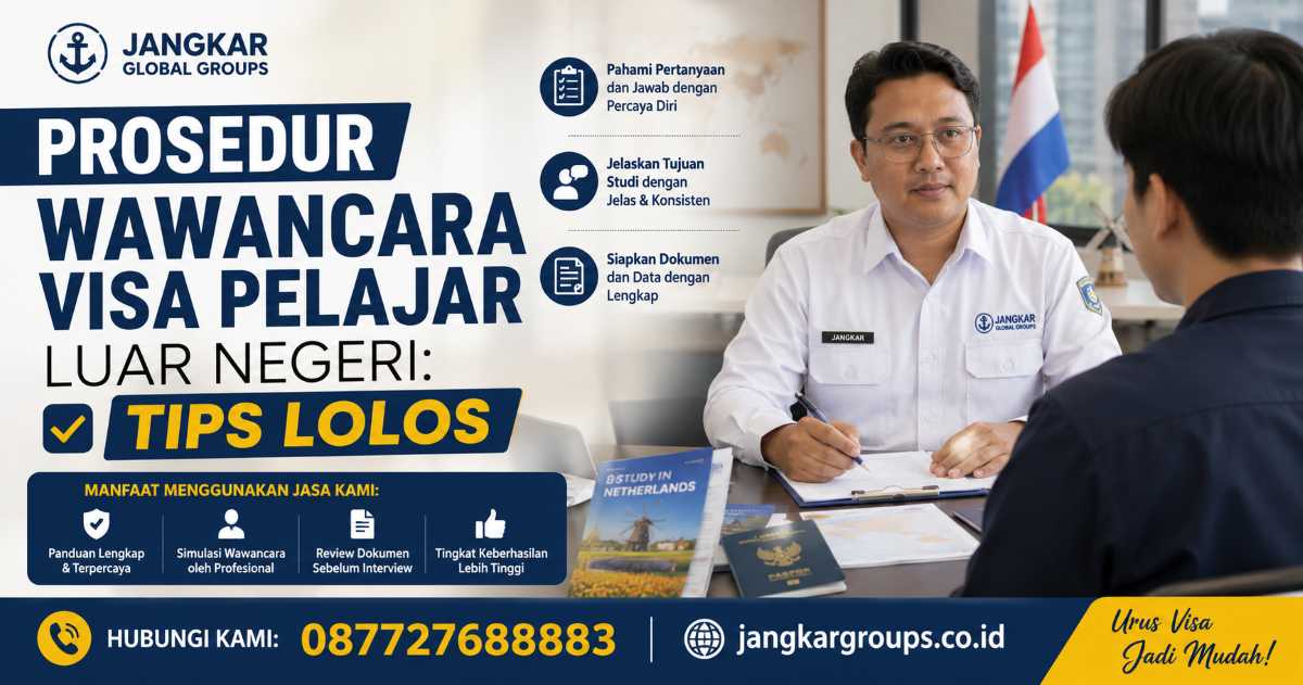 Prosedur Wawancara Visa Pelajar Luar Negeri Tips Lolos
