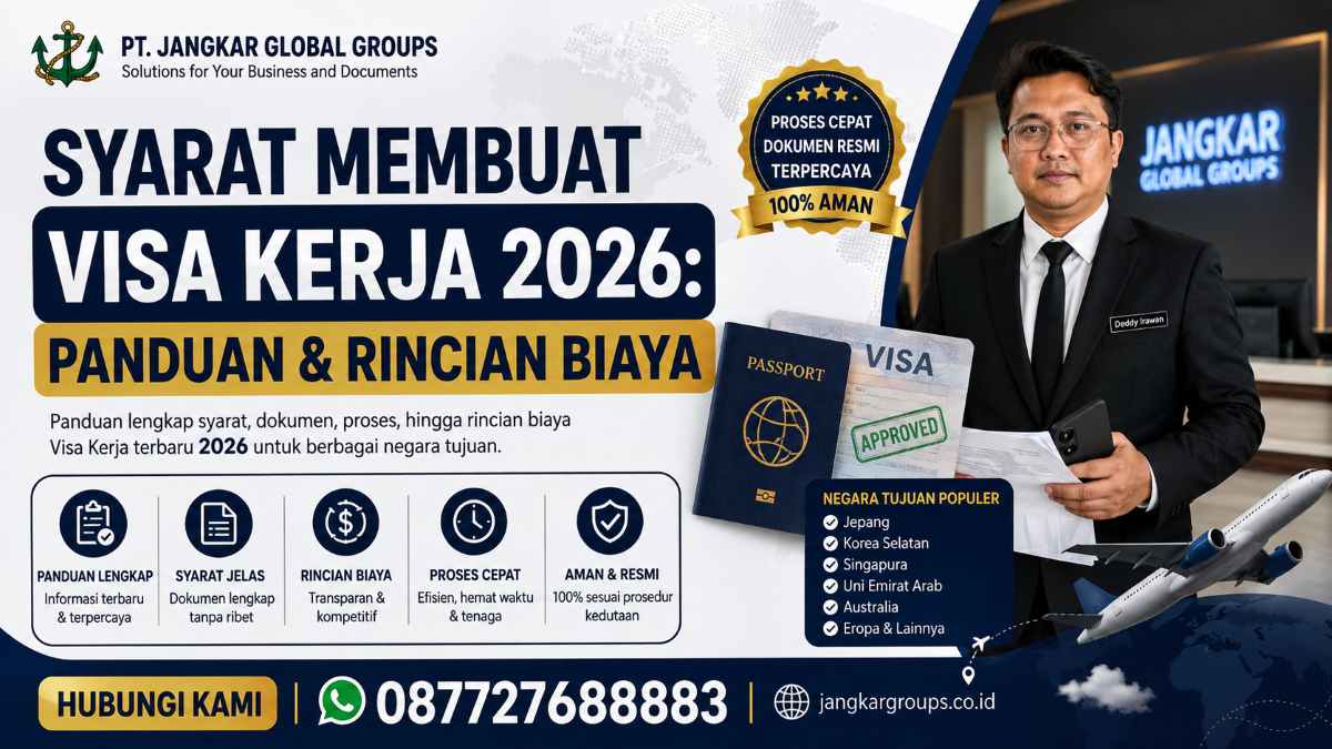 Syarat Membuat Visa Kerja Panduan Rincian Biaya