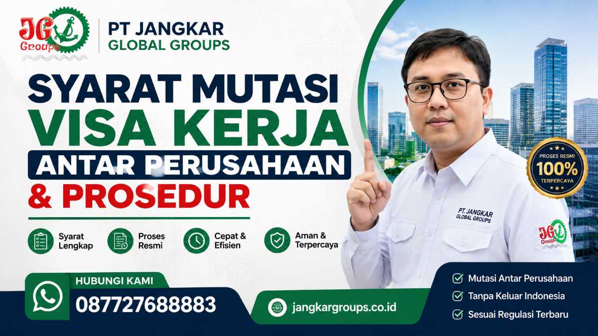 Syarat Mutasi Visa Kerja Antar Perusahaan & Prosedur
