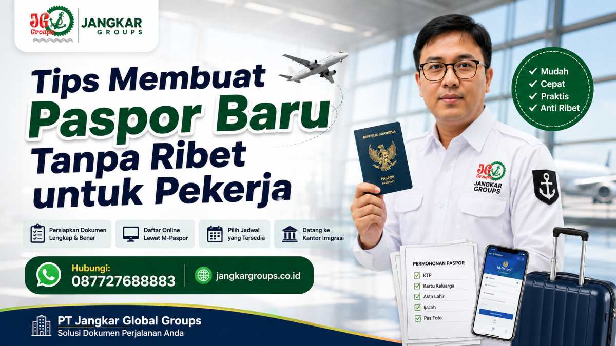 Tips Membuat Paspor Baru Tanpa Ribet untuk Pekerja