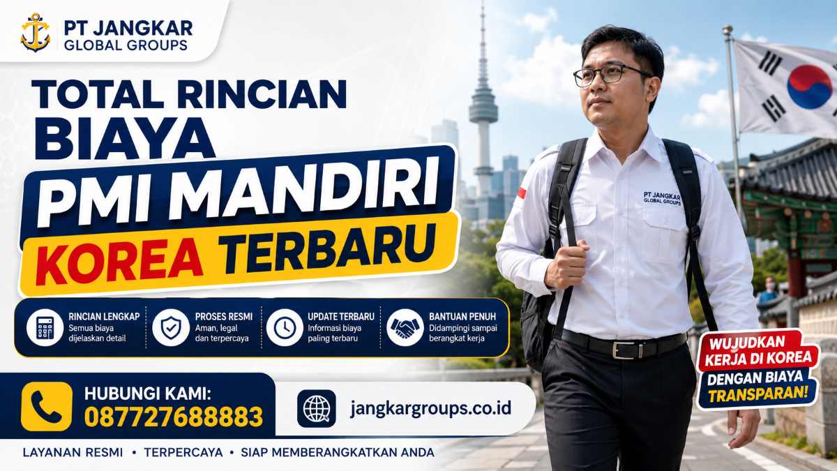 Total Rincian Biaya PMI Mandiri Korea Terbaru