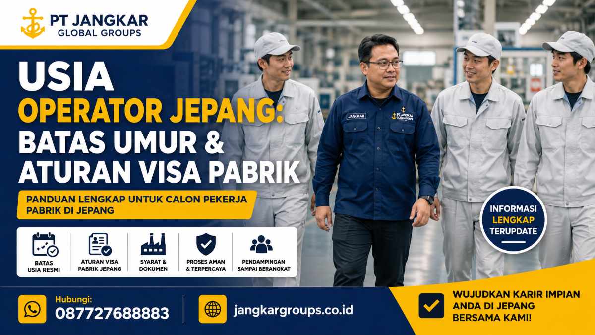 Usia Operator Jepang Batas Umur & Aturan Visa Pabrik