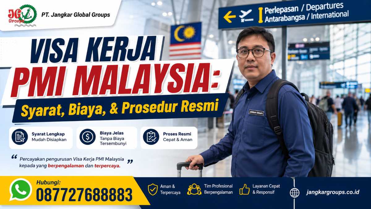 Visa Kerja PMI Malaysia Syarat, Biaya, & Prosedur Resmi