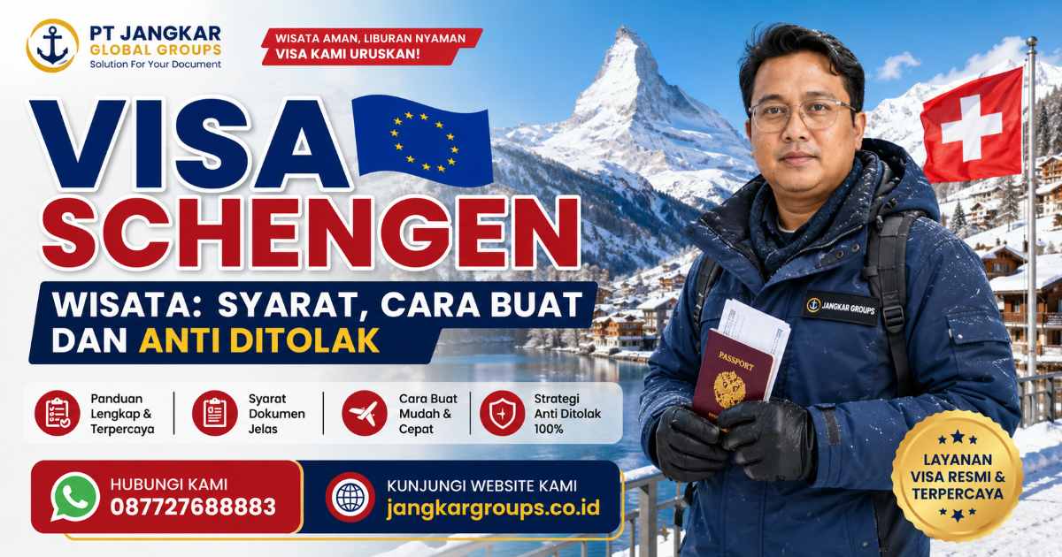Visa Schengen Wisata Syarat, Cara Buat dan Anti Ditolak