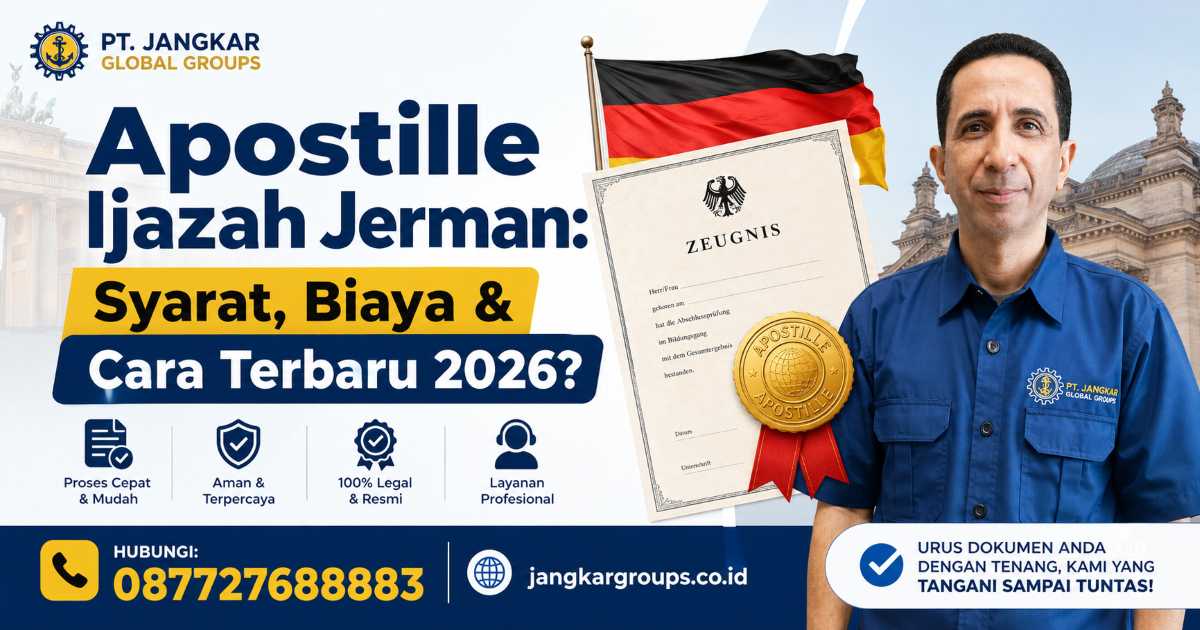 Apostille Ijazah Jerman Syarat, Biaya & Cara Terbaru 2026