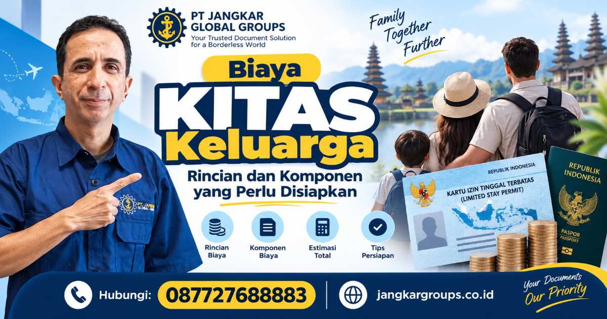 Biaya KITAS Keluarga Rincian dan Komponen yang Perlu