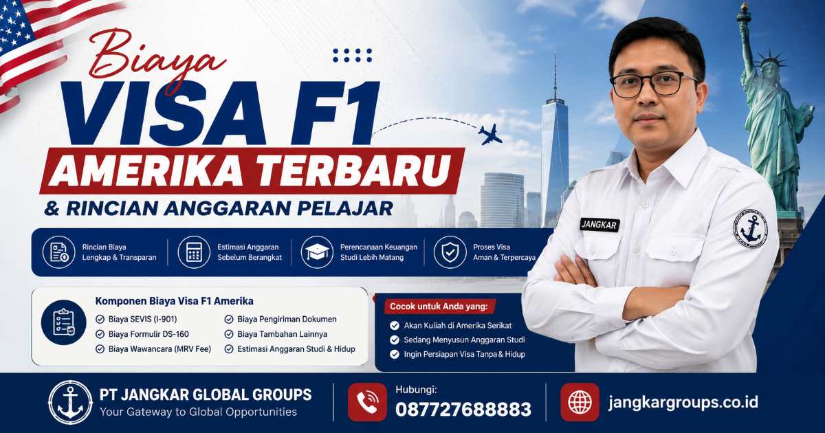 Biaya Visa F1 Amerika Terbaru & Rincian Anggaran Pelajar