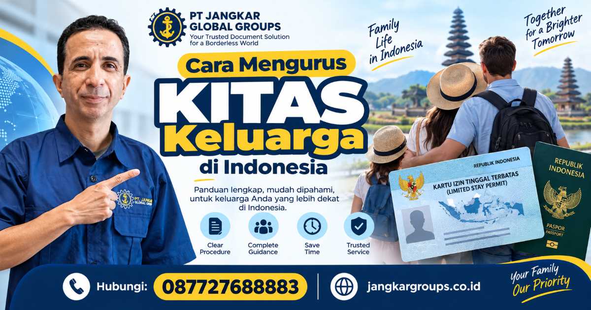 Cara Mengurus KITAS Keluarga di Indonesia