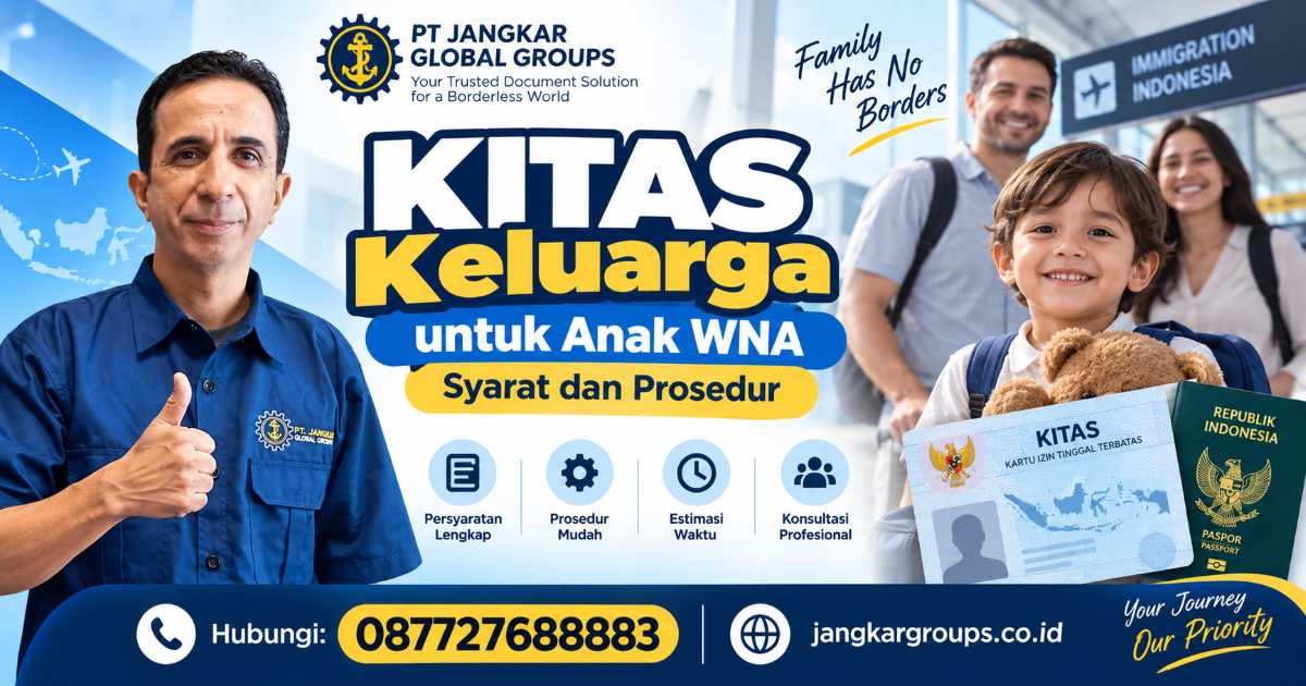 KITAS Keluarga untuk Anak WNA Syarat dan Prosedur