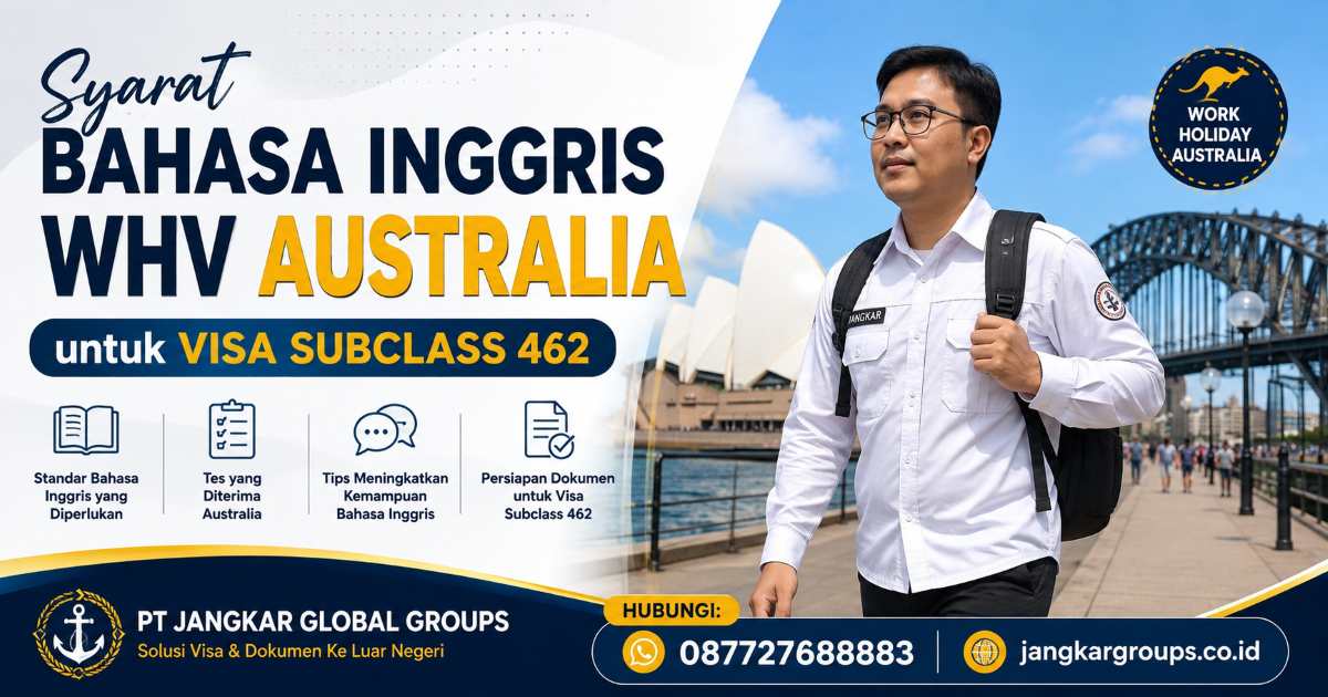 Syarat Bahasa Inggris WHV Australia untuk Visa Subclass 462