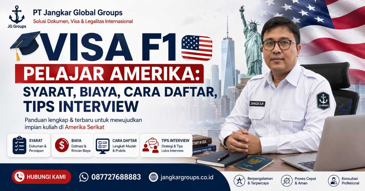 Visa F1 Pelajar Amerika Syarat, Biaya, Cara Daftar, Tips Interview