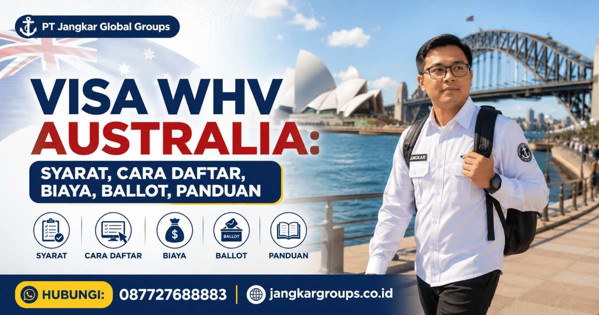 Visa WHV Australia Syarat, Cara Daftar, Biaya, Ballot, Panduan